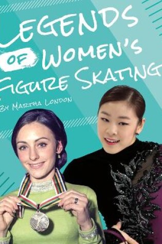 Cover of Legends of Women's Figure Skating