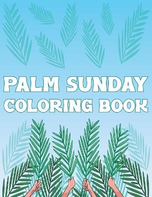 Book cover for Palm Sunday Coloring Book