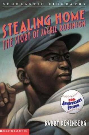 Cover of Stealing Home: The Story of Jackie Robinson