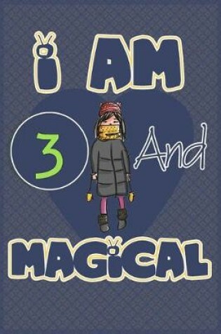 Cover of I am 3 and magical