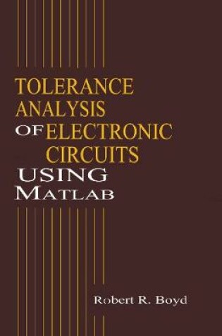 Cover of Tolerance Analysis of Electronic Circuits Using MATLAB