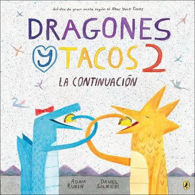 Book cover for Dragones Y Tacos 2: La Continuacion (Dragons Love Tacos 2)