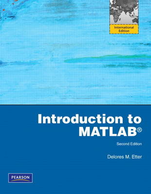 Book cover for Introduction to MATLAB:International Version/MATLAB & Simulink Student Version 2012a