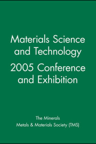 Cover of Materials Science and Technology 2005 Conference and Exhibition