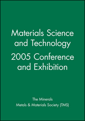 Book cover for Materials Science and Technology 2005 Conference and Exhibition