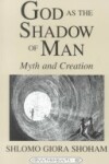 Book cover for God as the Shadow of Man