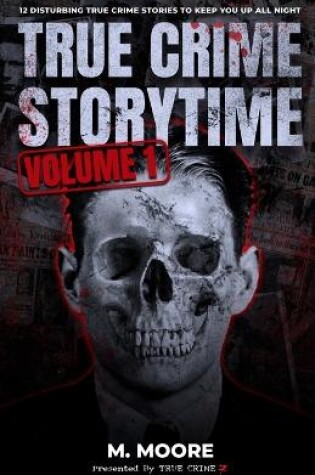 Cover of True Crime Storytime Volume 1