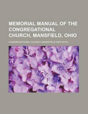 Book cover for Memorial Manual of the Congregational Church, Mansfield, Ohio