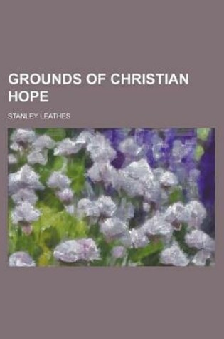 Cover of Grounds of Christian Hope