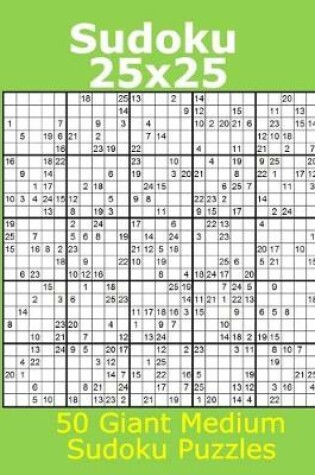 Cover of Sudoku 25x25 50 Giant Medium Sudoku Puzzles