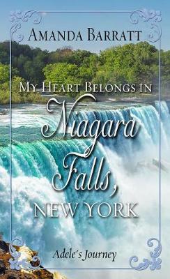 Book cover for My Heart Belongs in Niagara Falls, New York