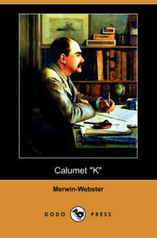 Cover of Calumet K (Dodo Press)