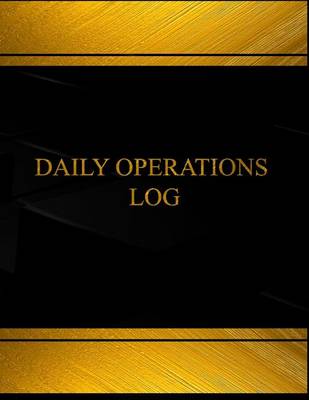 Book cover for Daily Operations (Log Book, Journal - 125 pgs, 8.5 X 11 inches)