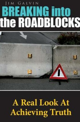 Cover of Breaking Into the Roadblocks