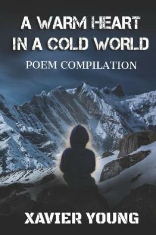 Cover of A Warm Heart In a Cold World