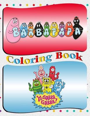 Book cover for Barbapapa & Yo Gabba Gabba Coloring Book