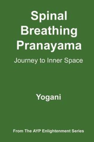 Cover of Spinal Breathing Pranayama - Journey to Inner Space (eBook)