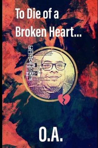 Cover of To Die of a Broken Heart...