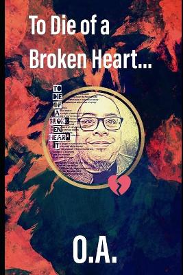 Book cover for To Die of a Broken Heart...