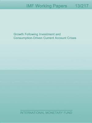 Book cover for Growth Following Investment and Consumption-Driven Current Account Crises