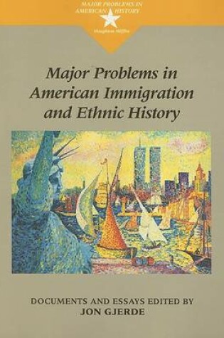 Cover of Major Problems in American Immigration and Ethnic History