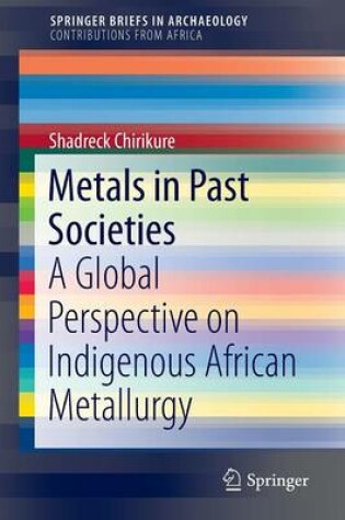 Cover of Metals in Past Societies