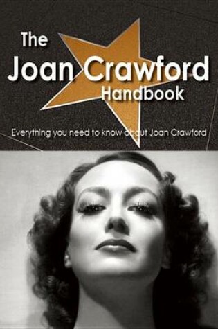 Cover of The Joan Crawford Handbook - Everything You Need to Know about Joan Crawford