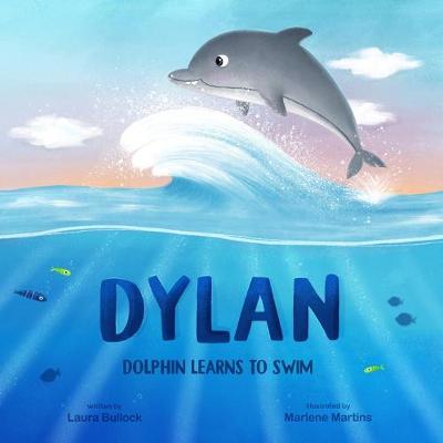 Book cover for Dylan Dolphin Learns To Swim