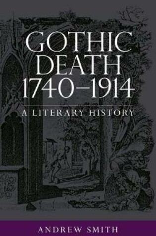 Cover of Gothic Death 1740-1914