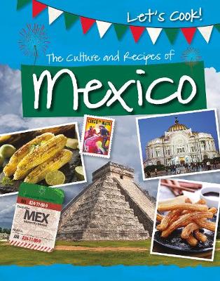 Cover of The Culture and Recipes of Mexico