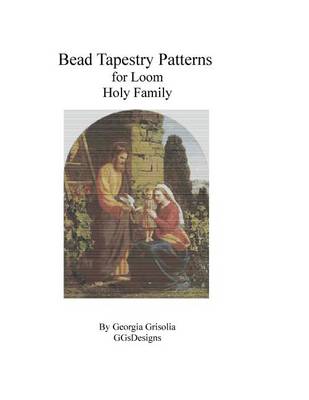 Book cover for Bead Tapestry Patterns for Loom Holy Family