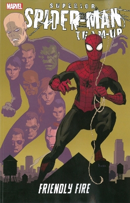 Book cover for Superior Spider-man Team-up: Friendly Fire