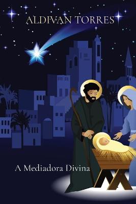 Book cover for A Mediadora Divina