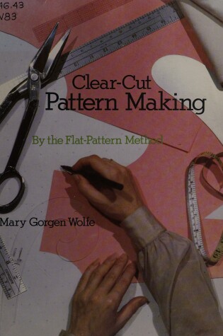 Cover of Clear-cut Pattern Making by the Flat-pattern Method