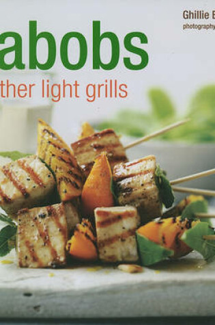 Cover of Kabobs & Other Light Grills