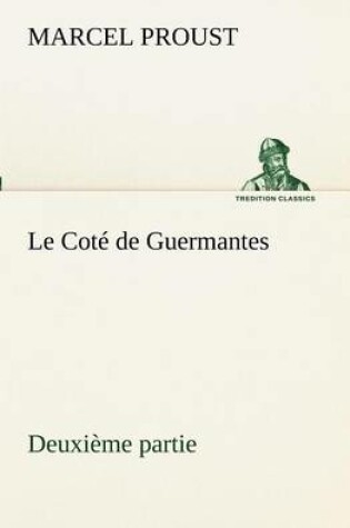 Cover of Le Coté de Guermantes - deuxième partie