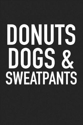 Book cover for Donuts Dogs and Sweatpants