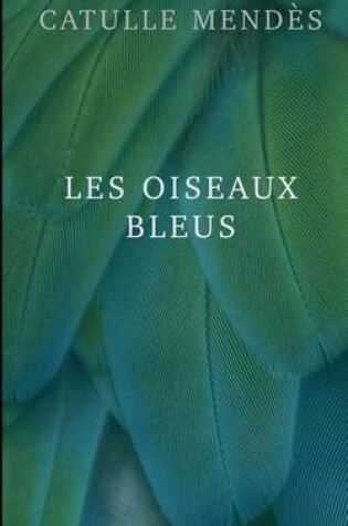 Cover of Les oiseaux bleus