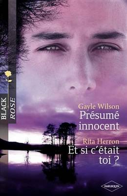 Book cover for Presume Innocent - Et Si C'Etait Toi ? (Harlequin Black Rose)
