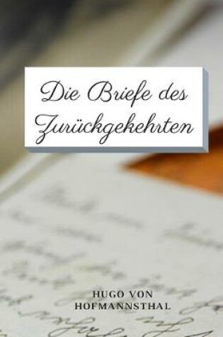 Cover of Die Briefe des Zurückgekehrten(Annotated)