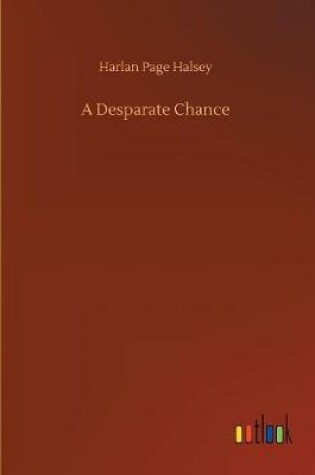 Cover of A Desparate Chance