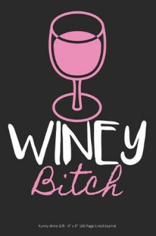 Cover of Winey Bitch