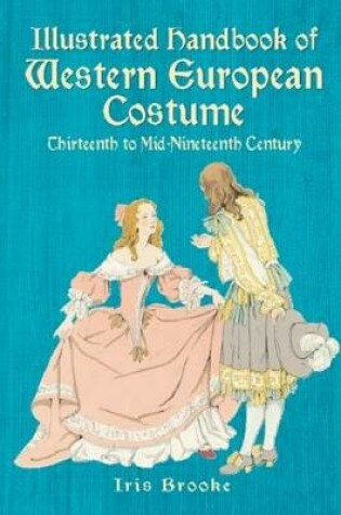 Cover of Illustrated Handbook of Western European Costume