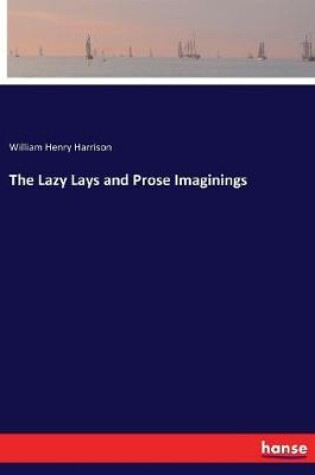 Cover of The Lazy Lays and Prose Imaginings