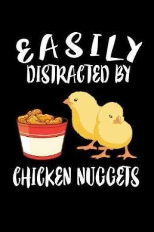 Cover of Easily Distracted By Chicken Nugets