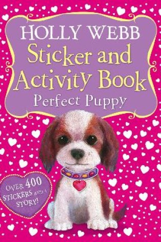 Cover of Holly Webb Sticker and Activity Book: Perfect Puppy