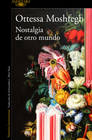 Cover of Nostalgia de otro mundo / Homesick For Another World: Stories