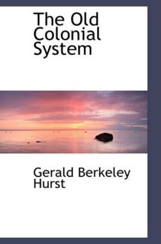 Cover of The Old Colonial System