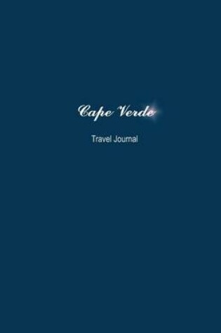 Cover of Cape Verde Travel Journal