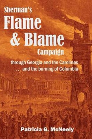 Cover of Sherman's Flame and Blame Campaign through Georgia and the Carolinas